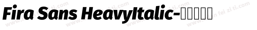 Fira Sans HeavyItalic字体转换